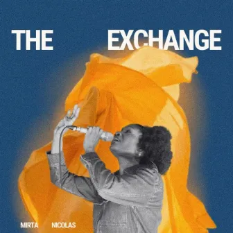 The Exchange by Mirta Nicolas