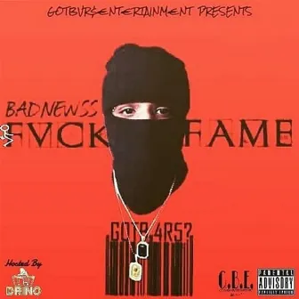 Fvck Fame by La Badnewss