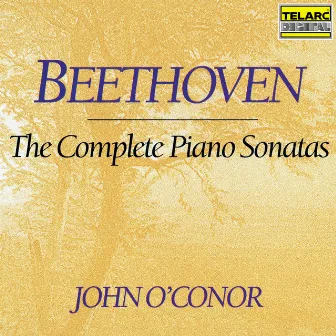 Beethoven: The Complete Piano Sonatas by John O'Conor