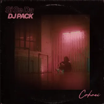 Si Se Da (Dj Pack) by Cahnei