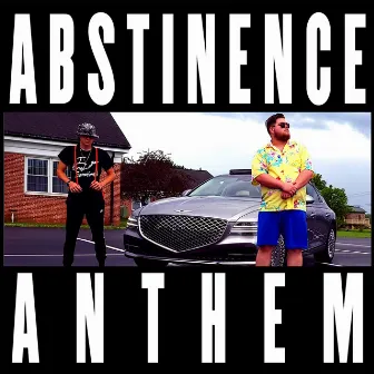 The Abstinence Anthem by Jonny RaZeR