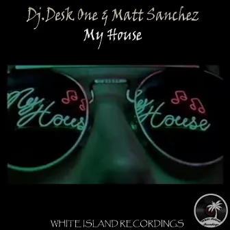 My House by Matt Sanchez