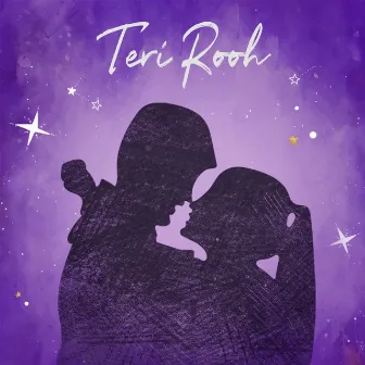 Teri Rooh by Trishita Recs