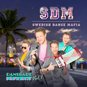 Dansbart såklart, Vol. 1 by Swedish Dance Mafia