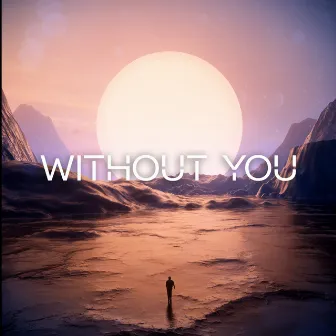 Without You by TENZO