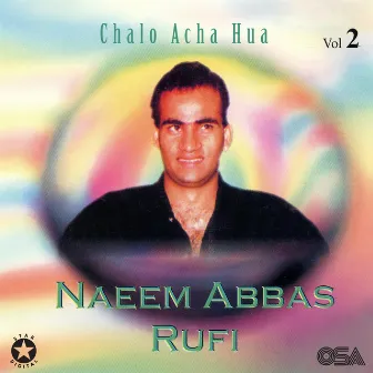 Chalo Acha Hua, Vol. 2 by Naeem Abbas Rufi