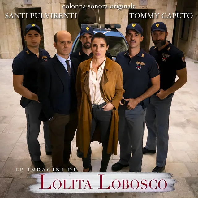 Le Indagini di Lolita Lobosco - terza serie (Original Motion Picture Soundtrack)