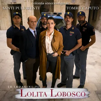 Le Indagini di Lolita Lobosco - terza serie (Original Motion Picture Soundtrack) by Tommy Caputo