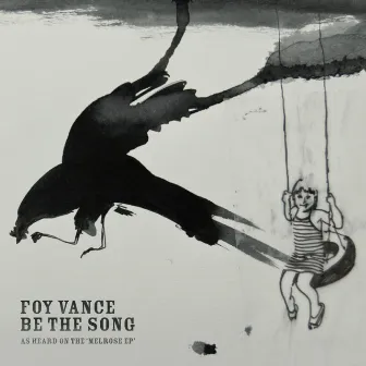 Be the Song by Foy Vance