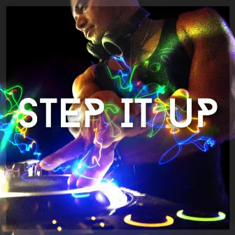 Step It Up by Dj Francis