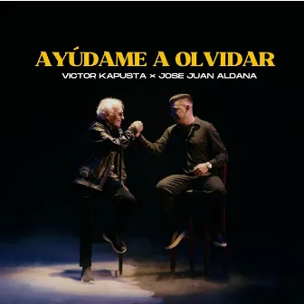 Ayúdame a Olvidar by Jose Juan Aldana