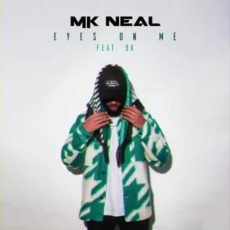 Eyes On Me by Dj Mk Neal