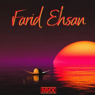 Farid Ehsan (Radio Version) by MNX