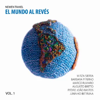 El mundo al revés, Vol. 1 by Newen Tahiel (Carlos Maza)