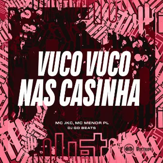 VUCO, VUCO NAS CASINHA by DJ JKC