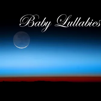 Baby Lullabies - Deep Sleep Music and Children's Songs by Lullabies Jewels