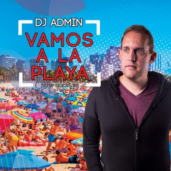 Vamos a La Playa (2020 Bootleg) by DJ Admin