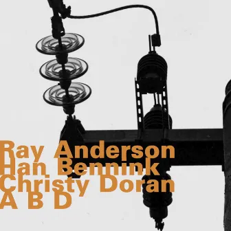 A B D by Christy Doran