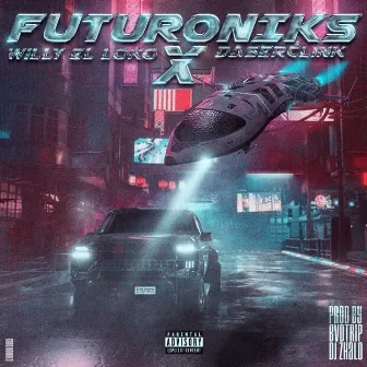 Futuroniks by Willy El Loko