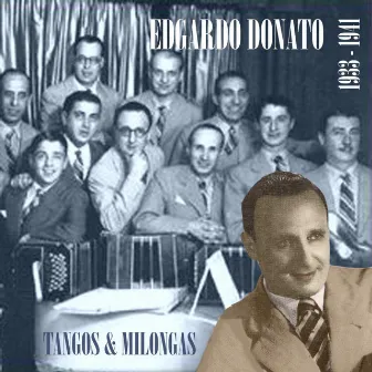 Edgardo Donato - Tangos & Milongas (1933 - 1941) by Edgardo Donato & his orchestra