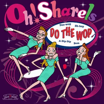 Do the Wop by Oh! Sharels