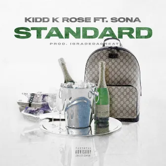 Standard by Kidd K Rose