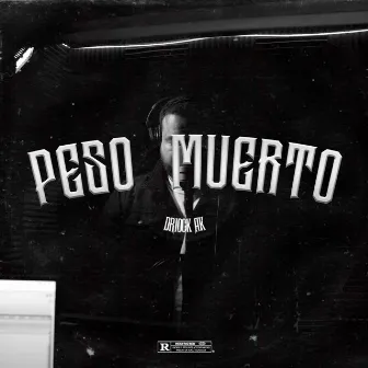 Peso Muerto by Driock AK