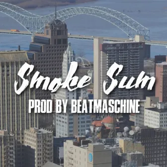 Smoke Sum by Beatmaschine