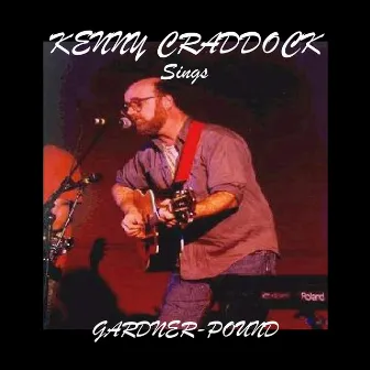 Kenny Craddock Sings Gardner-Pound by Kenny Craddock