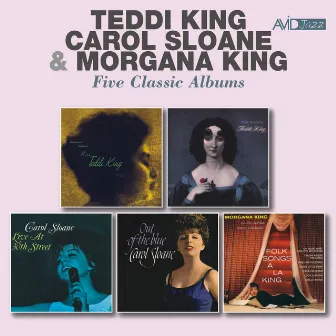 Five Classic Albums: Storyville Presents Miss Teddi King / George Wein Presents Now in Vogue / Live at 30th Street / Out of the Blue / Folk Songs a La King (Remastered) by Teddi King