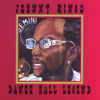 Dancehall Legend by Johnny Ringo