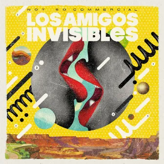 Not So Commercial by Los Amigos Invisibles