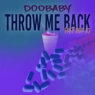 Throw me back by Doobaby