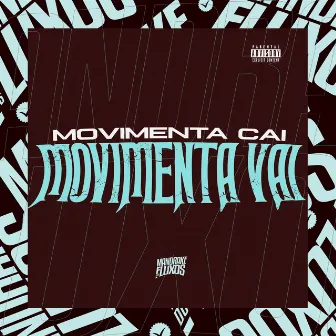 Movimenta Cai Movimenta Vai by DJ NELHE