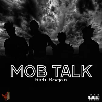 Mob Talk by Rich Bogan