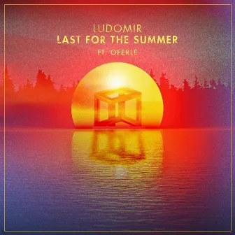 Last For The Summer (feat. Oferle) by Ludomir