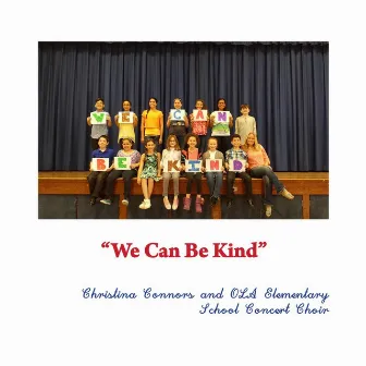 We Can Be Kind by Christina Connors