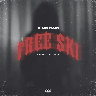 F R E E S K I (TONE FLOW) by King Cam