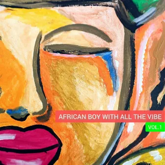 African boy with all the vibe, Vol. 1 by Vaizer