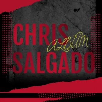 Album One by Chris Salgado