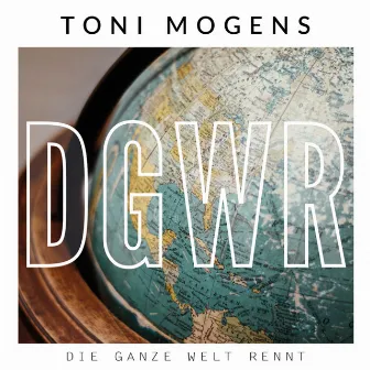 Die ganze Welt rennt by Toni Mogens