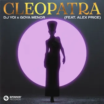 Cleopatra (feat. Alex Price) [Extended Mix] by Dj Yo!