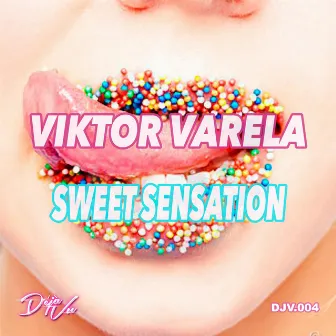 Sweet Sensation by Viktor Varela