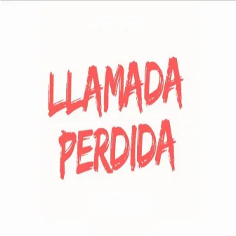 LLAMADA PERDIDA by JHVNIOR