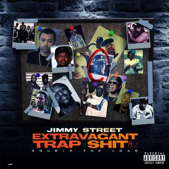 Extravagant Trap Shit 2 : Double The Load by Jimmy Street