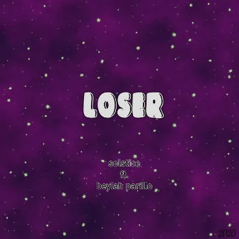 Loser by Solstice