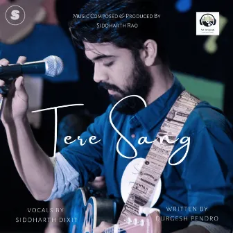 Tere Sang by Siddharth Rao