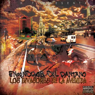 Los Invasores de la Avenida by Engendros Del Pantano