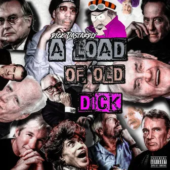 A Load of Old Dick by Dick Dastardly