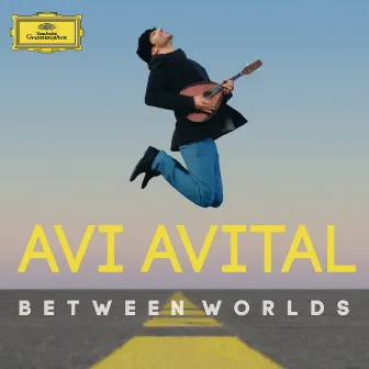 Between Worlds (Including Spotify Commentary) by Avi Avital